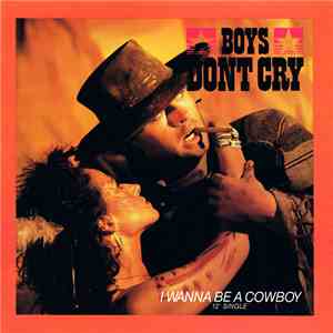 Boys Don't Cry - I Wanna Be A Cowboy flac download