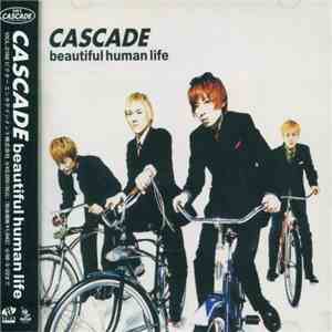 Cascade  - Beautiful Human Life flac download