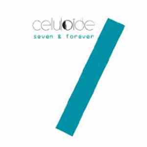 Celluloide - Seven & Forever flac download