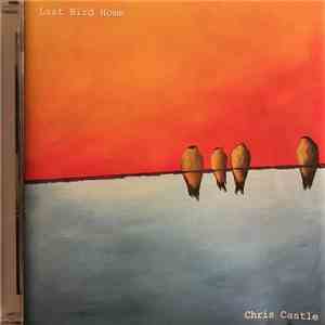 Chris Castle - Last Bird Home flac download