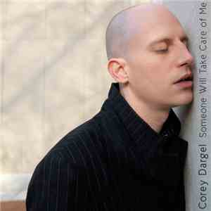 Corey Dargel - Someone Will Take Care Of Me flac download