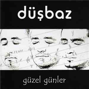 Düşbaz - Güzel Günler flac download