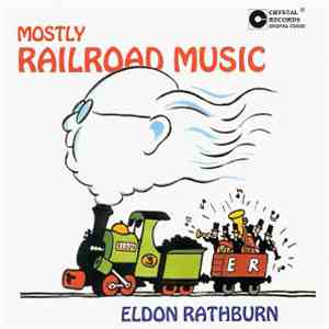 Eldon Rathburn - Mostly Railroad Music flac download