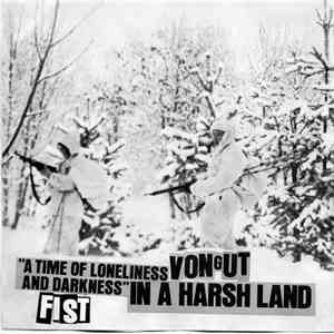 Fist , Vongut - "A Time Of Loneliness And Darkness" In A Harsh Land flac download