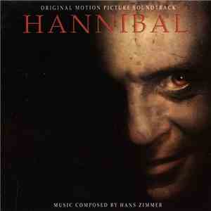 Hans Zimmer - Hannibal (Original Motion Picture Soundtrack) flac download