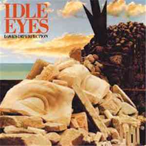 Idle Eyes - Love's Imperfection flac download