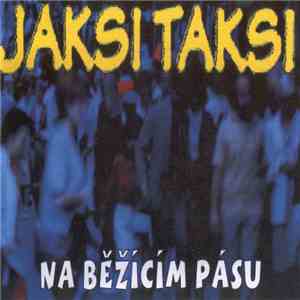 Jaksi Taksi - Na Běžícím Pásu flac download