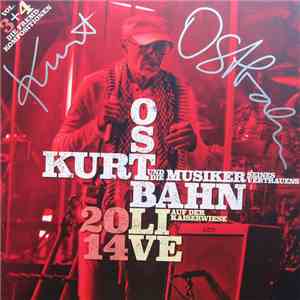 Kurt Ostbahn Und Die Musiker Seines Vertrauens - Live 2014 Auf Der Kaiserwiese Vol. 3 & 4 flac download