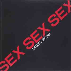 Ladies Room - Sex Sex Sex flac download