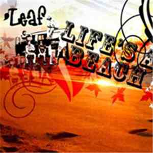 Leaf  - Life's A Beach flac download