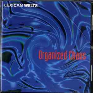 Lexican Welts - Organized Chaos flac download