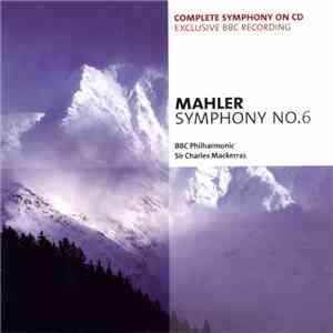 Mahler - BBC Philharmonic, Sir Charles Mackerras - Symphony No. 6 flac download