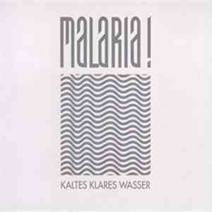 Malaria! - Kaltes Klares Wasser flac download