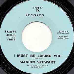 Marion Stewart - I Must Be Losing You / A Hundred Years From Today flac download