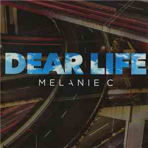 Melanie C - Dear Life FLAC download