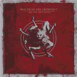 Mouth Of The Architect - The Ties That Blind flac download