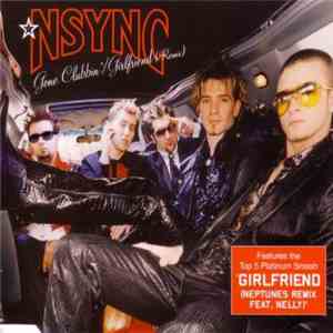 NSYNC - Gone Clubbin' / Girlfriend (Remix) FLAC download