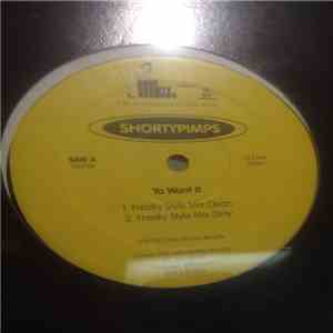 Shortypimps - Ya Want It flac download
