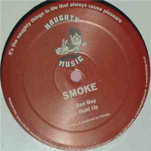 Smoke  - Bad Boy / Hold Up flac download