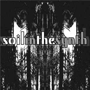 Soil In The Synth - Soil In The Synth E.P. flac download