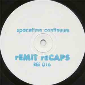 Spacetime Continuum - rEMIT rECAPS Pt. 2 flac download