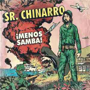 Sr. Chinarro - ¡Menos Samba! flac download