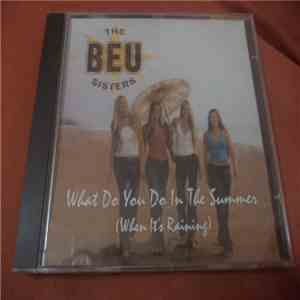 The Beu Sisters - What Do You Do In The Summer (When It's Raining) flac download
