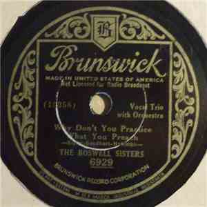 The Boswell Sisters - Why Don't You Practice What You Preach / Don't Let Your Love Go Wrong flac download