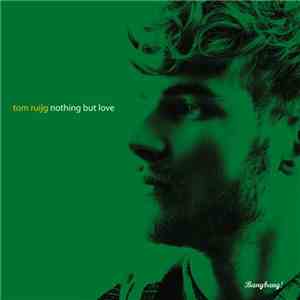 Tom Ruijg - Nothing But Love flac download