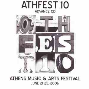Various - Athefest 10 - Advance CD - Athens Music & Arts Festival - June 21-25, 2006 flac download