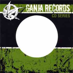 Various - Ganja Records CD Series Vol 7 flac download