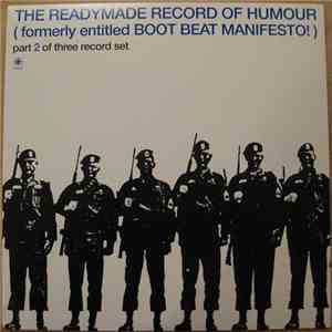 Various - The Readymade Record Of Humour (Formerly Entitled Boot Beat Manifesto!) flac download