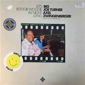 Big Joe Turner / Axel Zwingenberger - Let's Boogie Woogie All Night Long flac download