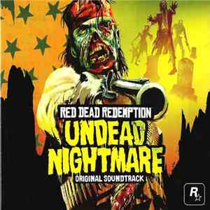 Bill Elm And Woody Jackson - Red Dead Redemption: Undead Nightmare (Original Soundtrack) flac download