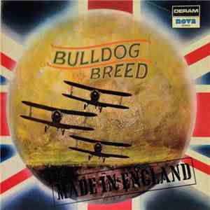Bulldog Breed - Made In England flac download