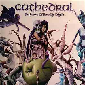 Cathedral - The Garden Of Unearthly Delights flac download