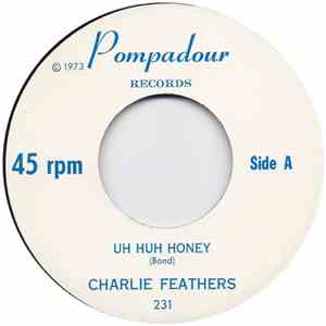 Charlie Feathers - Uh Huh Honey / A Wedding Gown Of White flac download