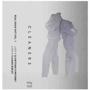 Cleaners  - Real Raga Shit Vol. 1 flac download
