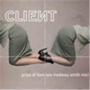 Client - Price Of Love (Sie Medway-Smith Mix) flac download