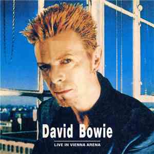 David Bowie - Live In Vienna Arena flac download