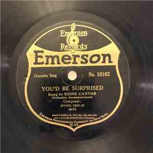 Eddie Cantor - You'd Be Surprised / I Used To Call Her Baby flac download