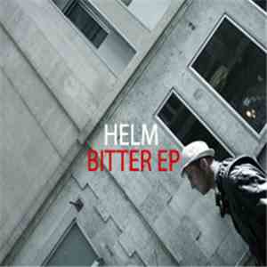 Helm - Bitter EP flac download
