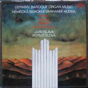 Jaroslava Potměšilová - German Baroque Organ Music flac download