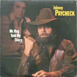 Johnny Paycheck - Mr. Hag Told My Story flac download