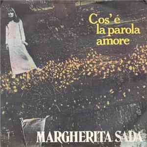 Margherita Sada - Cos'È La Parola Amore flac download