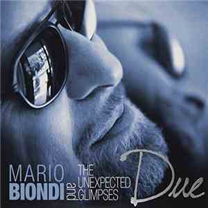 Mario Biondi And The Unexpected Glimpses - Due flac download