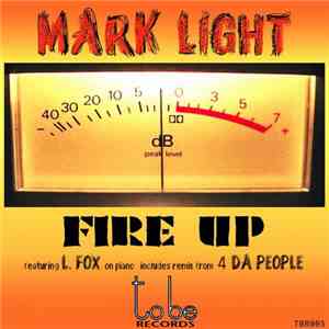 Mark Light  - Fire Up flac download