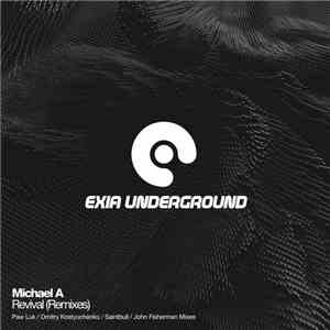 Michael A  - Revival (Remixes) flac download