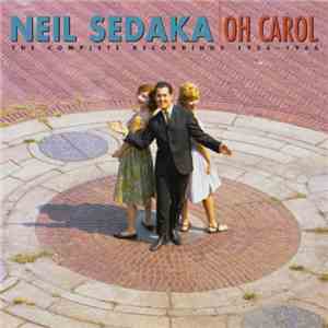 Neil Sedaka - Oh Carol - The Complete Recordings 1956-1966 flac download