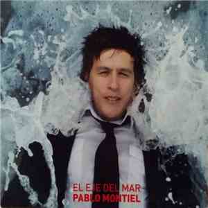 Pablo Montiel - El Eje Del Mar FLAC download